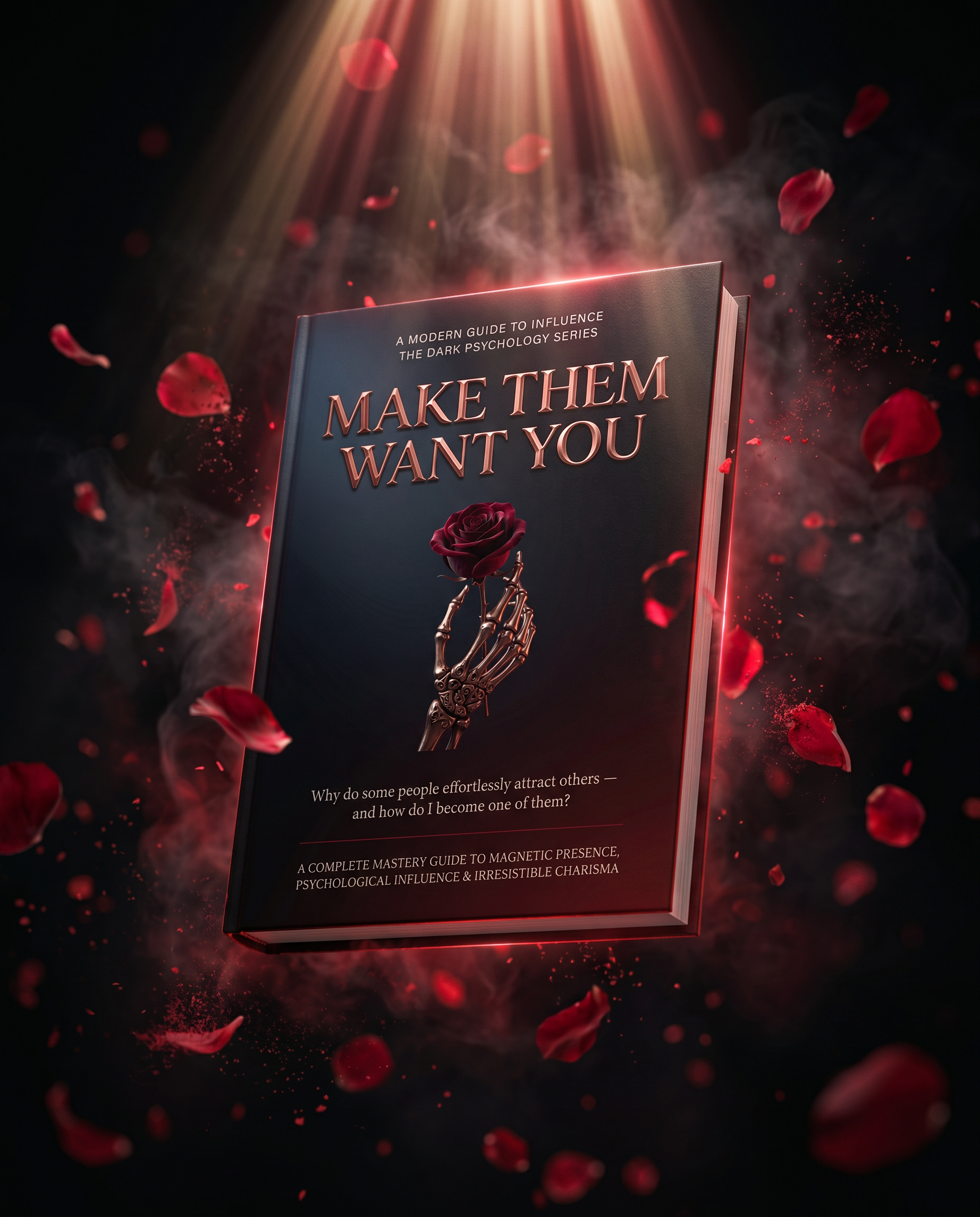 Make Them Want You I The Dark Psychology Of Attraction